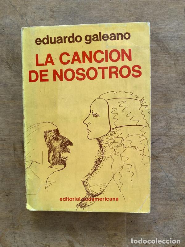 Libros de segunda mano: La cancion de nosotros - Galeano Eduardo - Foto 1