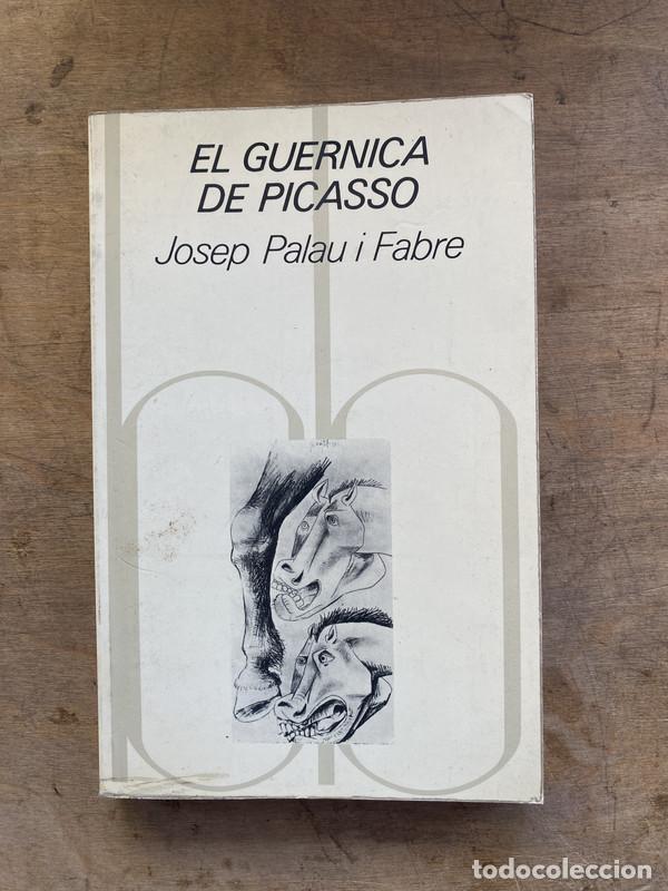 Libros de segunda mano: El Guernica de Picasso - Palau i Fabre Josep