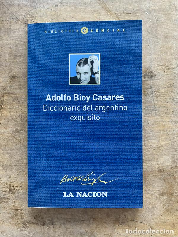 Libros de segunda mano: Diccionario del argentino exquisito - Bioy Casares Adolfo