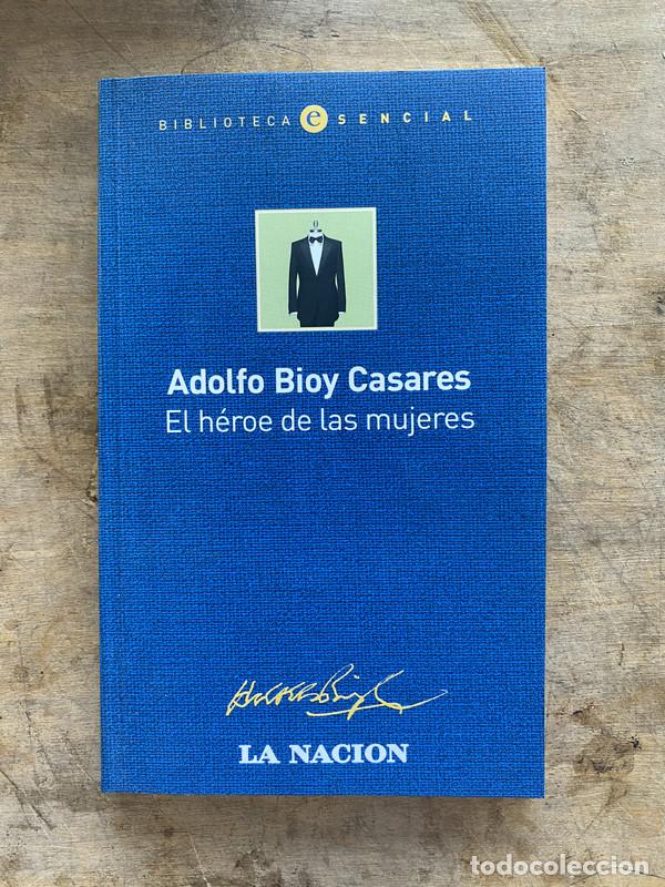 Libros de segunda mano: El heroe de las mujeres - Bioy Casares Adolfo