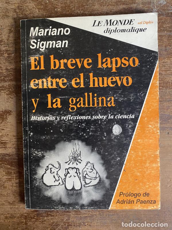 Libros de segunda mano: El breve lapso entre el huevo y la gallina - Sigman Mariano