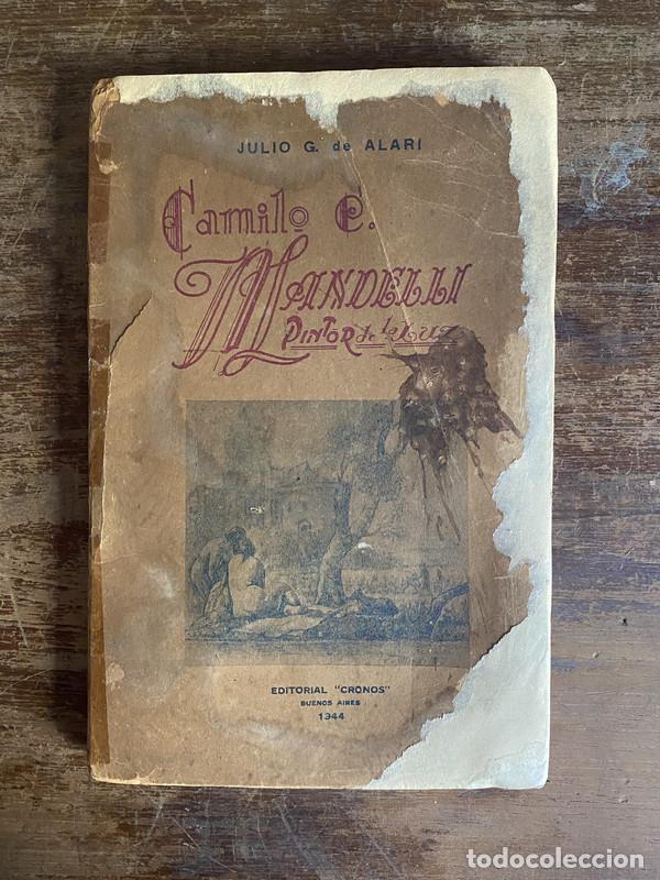 Libros de segunda mano: Camilo C. Mandelli - Alari Julio G. de
