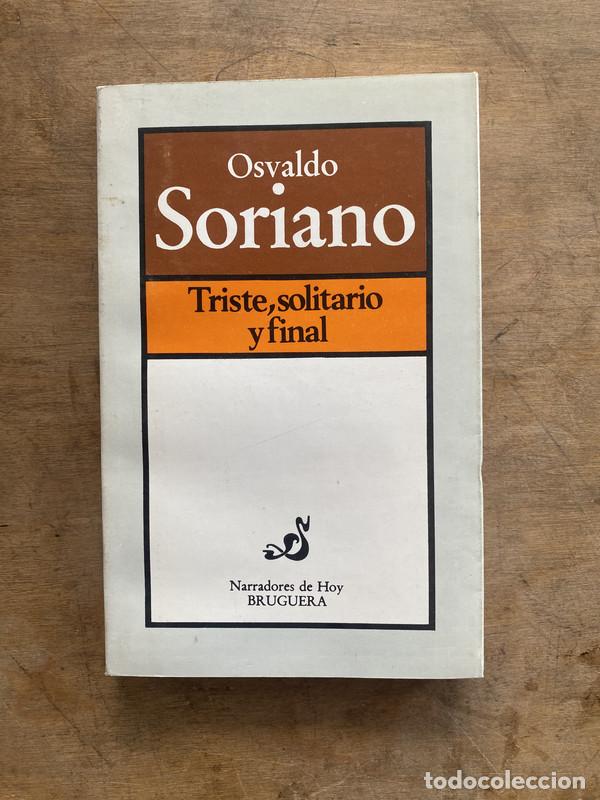 Libros de segunda mano: Triste solitario y final - Soriano Osvaldo