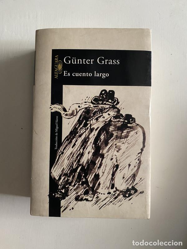 Libros de segunda mano: Es cuento largo - Grass G&uuml;nter