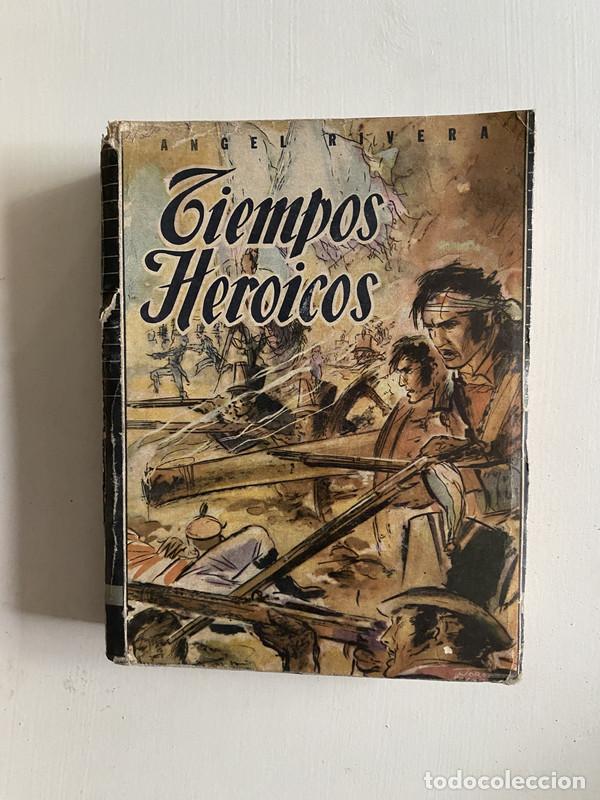 Libros de segunda mano: Tiempos Heroicos - Rivera Angel - Foto 1