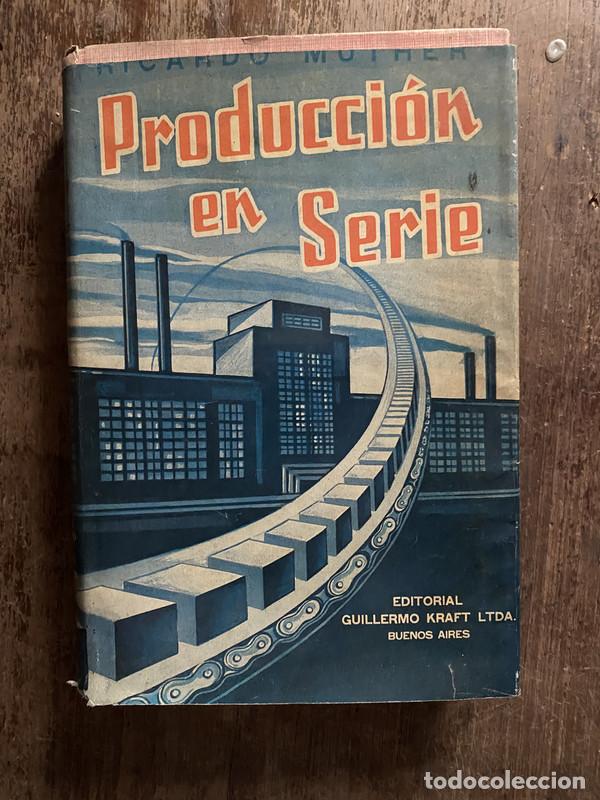 Libros de segunda mano: Produccion en Serie - Muther Ricardo
