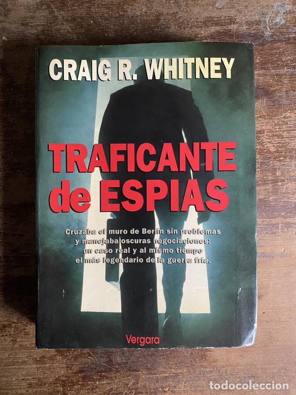 Libros de segunda mano: Traficante de Espias - Whitney Craig R. - Foto 1