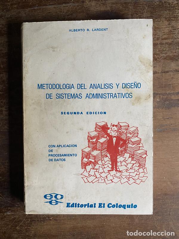 Libros de segunda mano: Metodologia del Analisis y Dise&ntilde;o de Sistemas Administrativos - Lardent Alberto R.