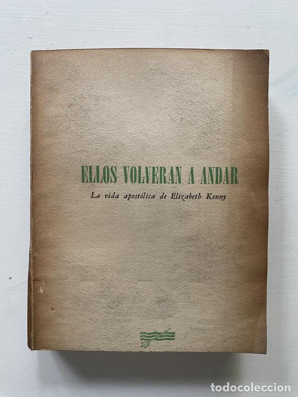Libros de segunda mano: Ellos volveran a andar - Kenny Elizabeth