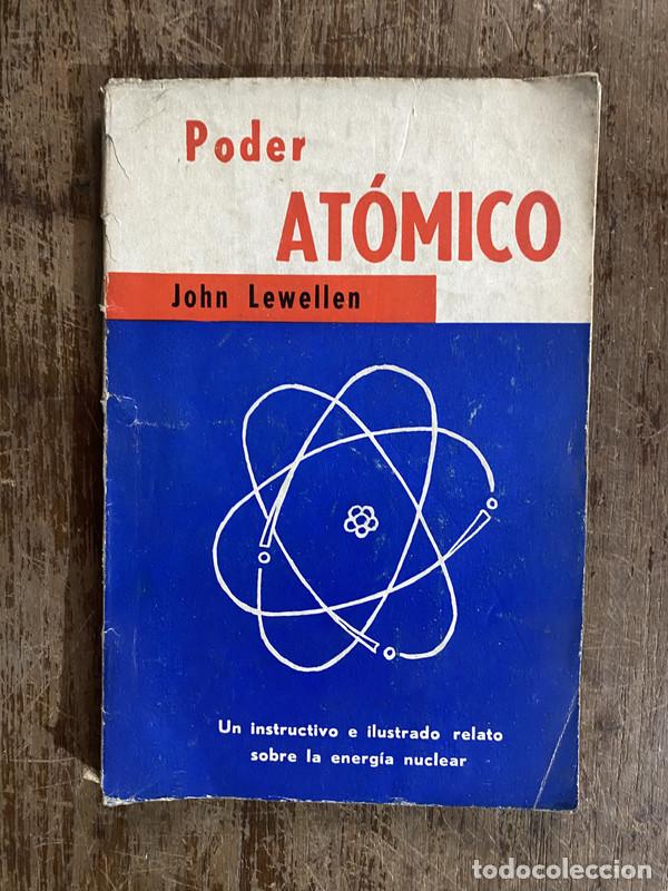 Libros de segunda mano: Poder Atomico - Lewellen John - Foto 1