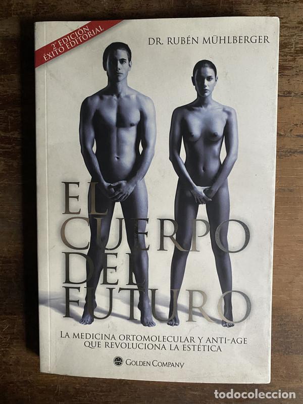 Libros de segunda mano: El cuerpo del futuro - M&uuml;hlberger Ruben
