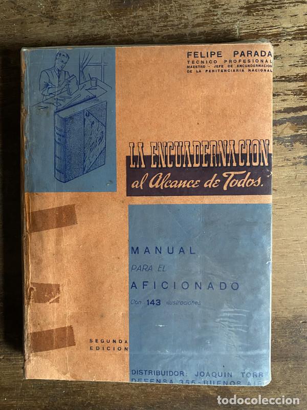 Libros de segunda mano: La Encuadernacion al Alcance de Todos - Parada Felipe