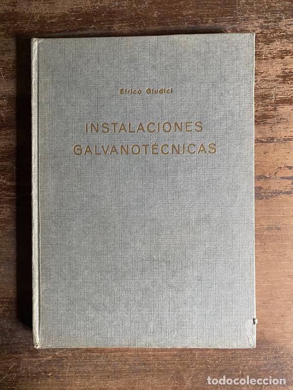 Libros de segunda mano: Instalaciones Galvanotecnicas - Giudici Enrico
