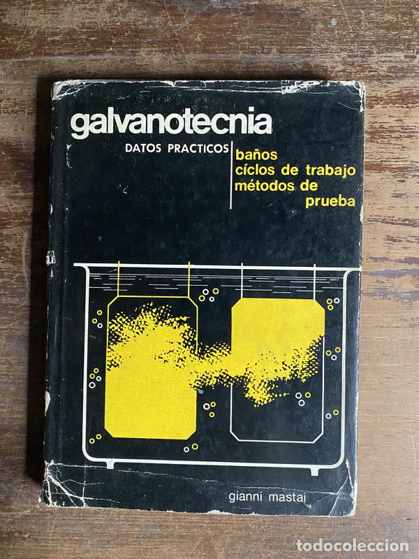 Libros de segunda mano: Galvanotecnia - Mastai Gianni