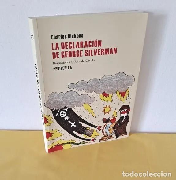 Second hand books: CHARLES DICKENS - LA DECLARACI&Oacute;N DE GEORGE SILVERMAN - EDITORIAL PERIF&Eacute;RICA 2010