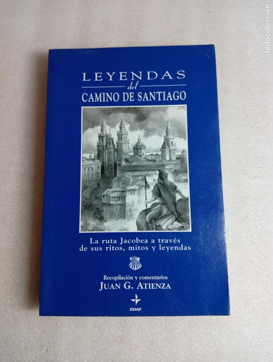 Libros de segunda mano: LEYENDAS DEL CAMINO DE SANTIAGO - JUAN G. ATIENZA
