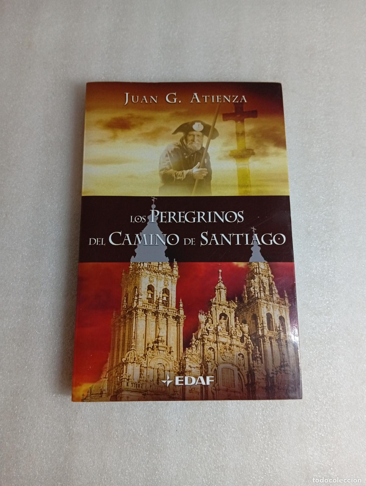 Second hand books: LOS PEREGRINOS DEL CAMINO DE SANTIAGO - JUAN G. ATIENZA