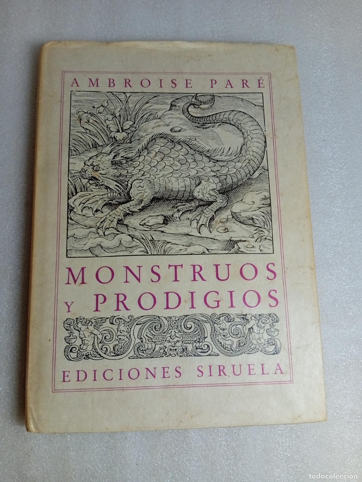Libros de segunda mano: MONSTRUOS Y PRODIGIOS- PARE,EDICIONES SIRUELA,