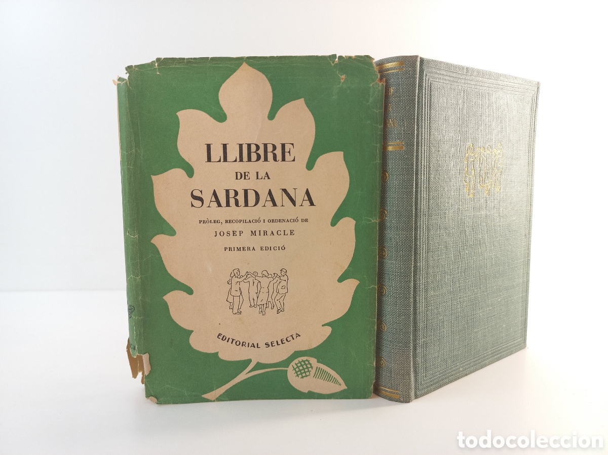Libros de segunda mano: Llibre de la Sardana. Josep Miracle. Selecta, primera edici&oacute;n, 1953. Catal&aacute;n.