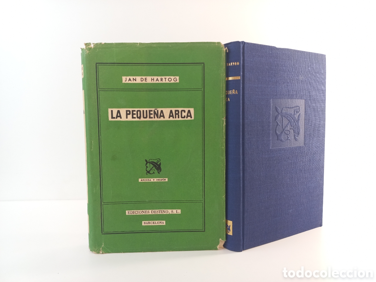 Libros de segunda mano: La Peque&ntilde;a Arca. Jan de Hartog. Destino, ancora y delf&iacute;n, primera edici&oacute;n, 1955.