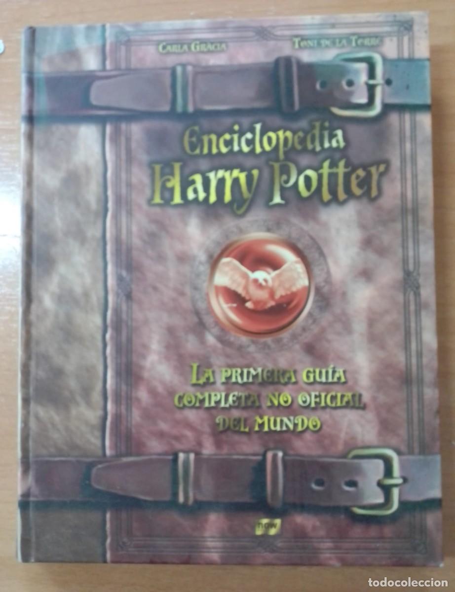Libros de segunda mano: Enciclopedia Harry Potter. La primera gu&iacute;a completa no oficial del mundo, de Carla Gr&agrave;cia et al.
