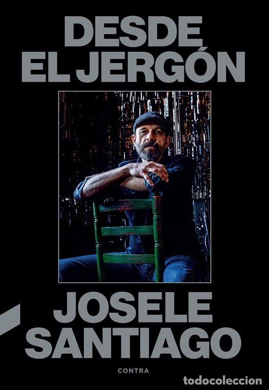 Libros de segunda mano: Desde el jerg&oacute;n. - Santiago, Josele.