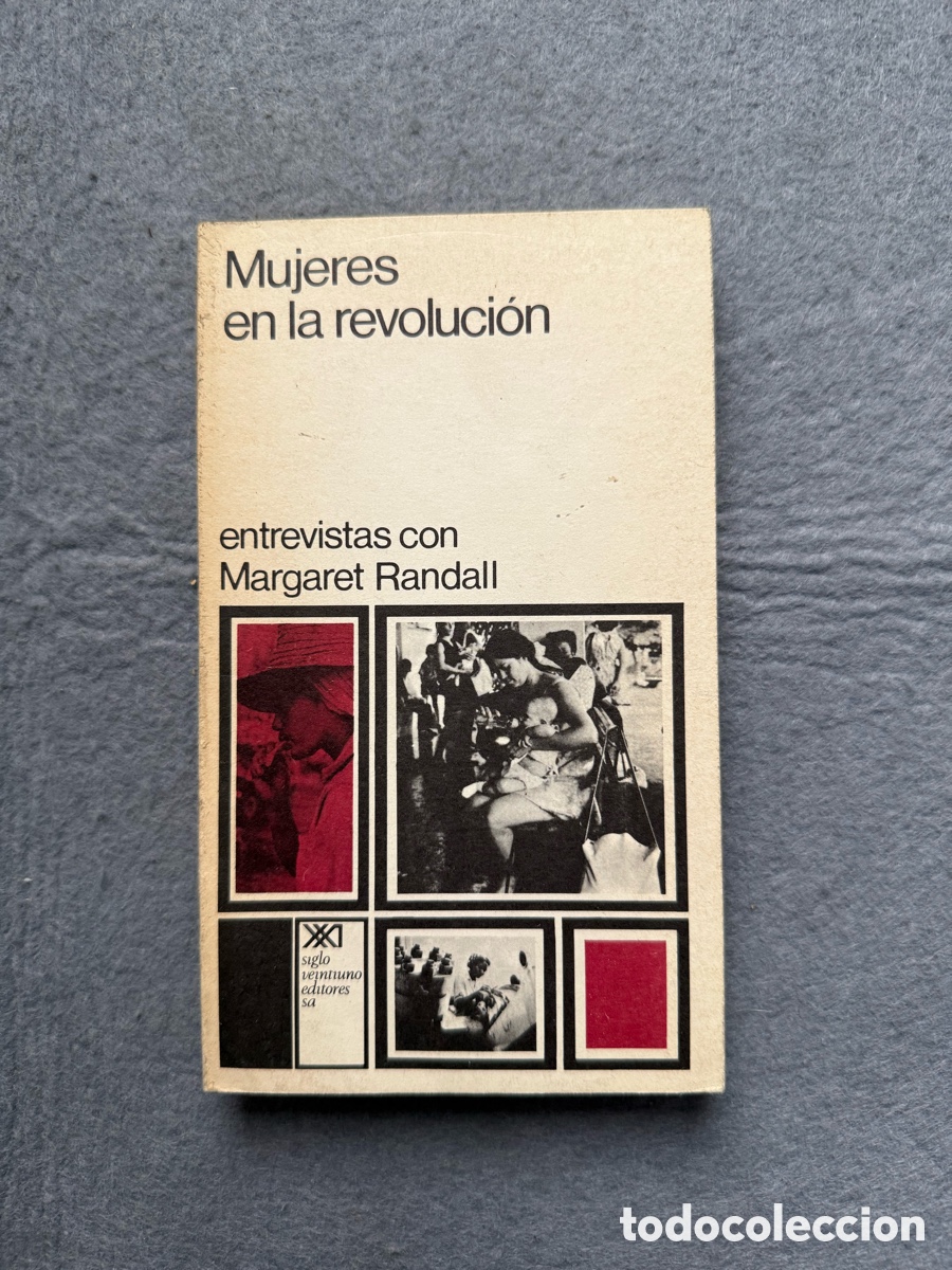 Libros de segunda mano: MUJERES EN LA REVOLUCION - MARGARET RANDALL CONVERSA CON MUJERES CUBANAS - SIGLO XXI EDITORES 1972
