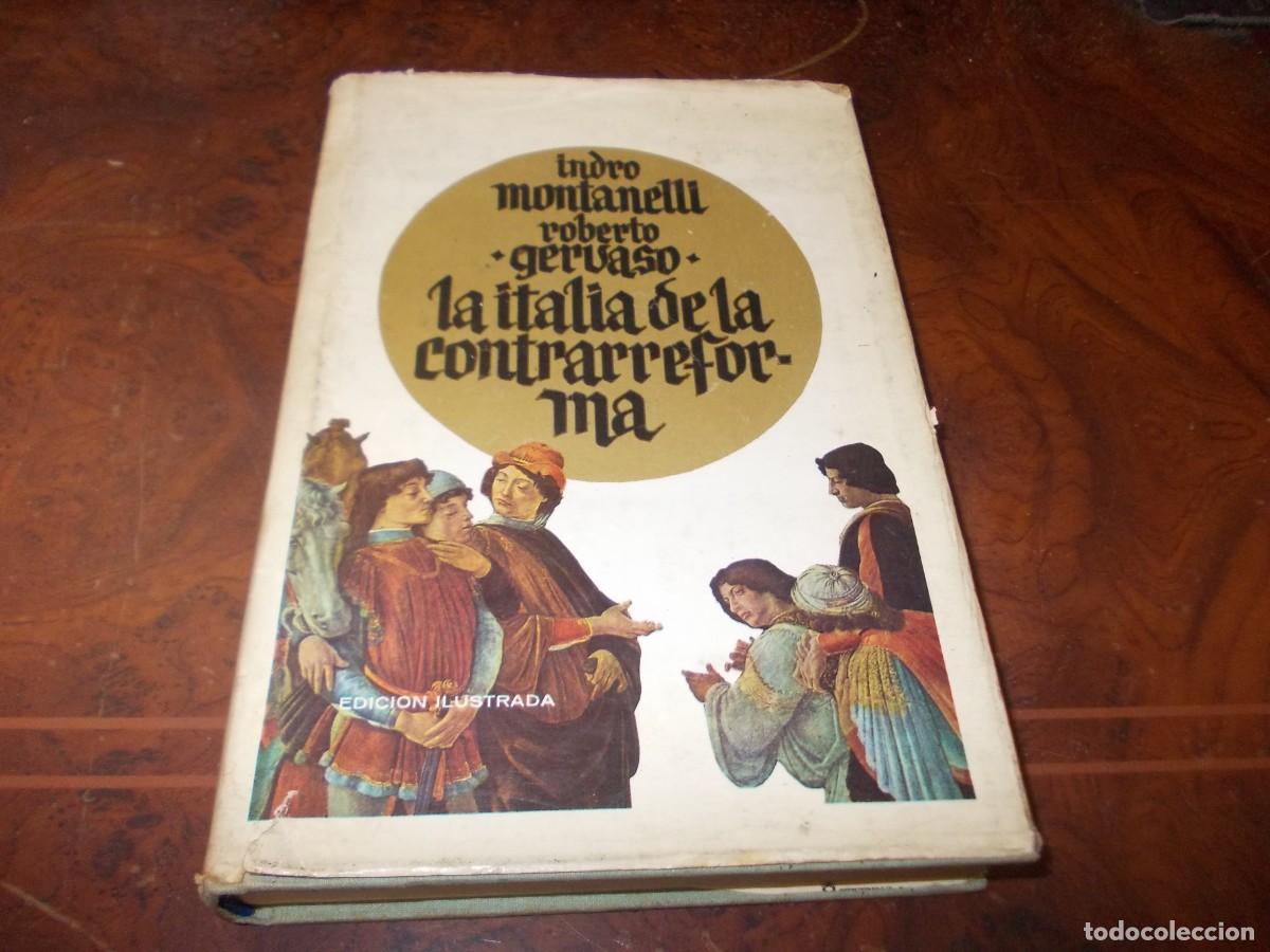 Libros de segunda mano: La Italia de la contrarreforma. Indro Montanelli. Roberto Gervaso. Plaza Jan&eacute;s 1&ordf; ed. marzo 1.971