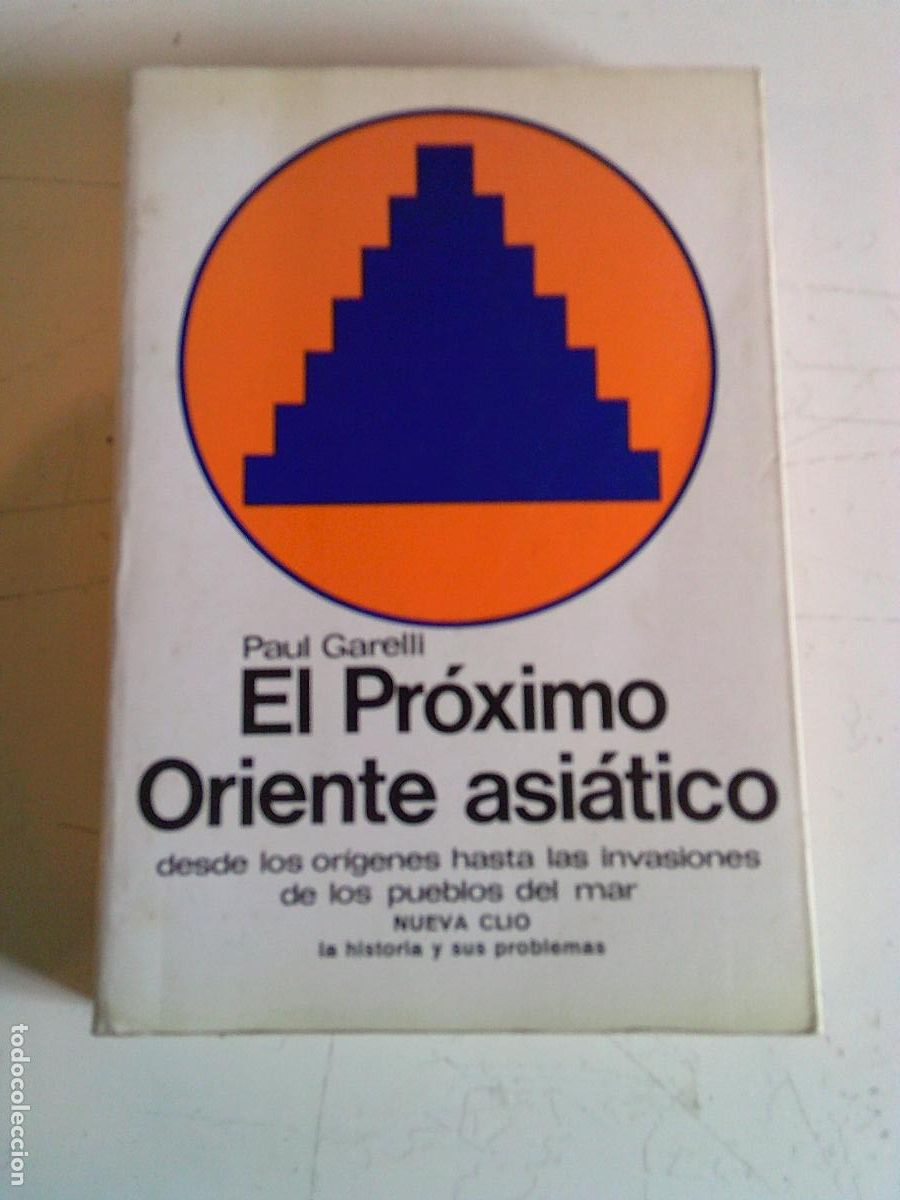 Libros de segunda mano: El pr&oacute;ximo Oriente Asi&aacute;tico Desde los origenes hasta las invasiones de los pueblos del mar