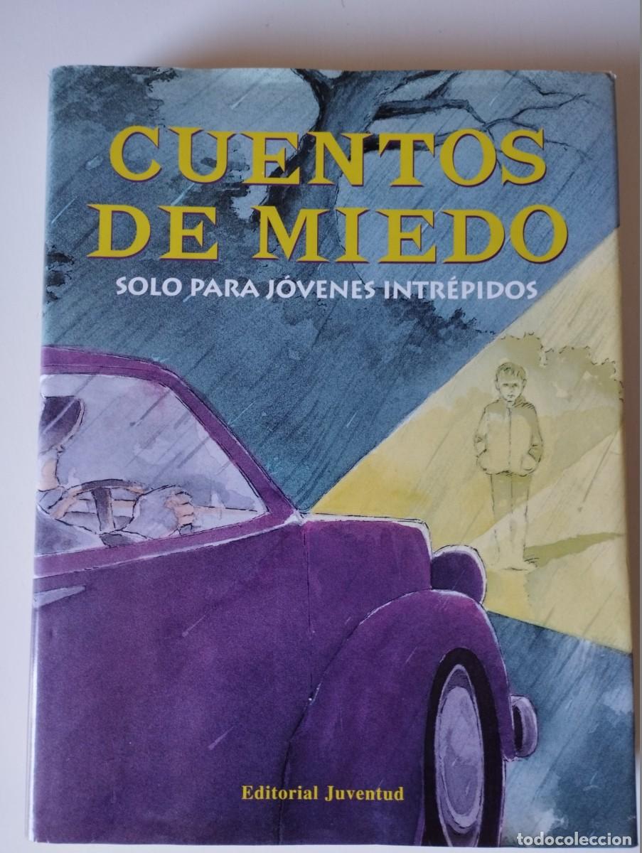 Libros de segunda mano: Cuentos de miedo solo para j&oacute;venes intr&eacute;pidos. Editorial Juventud