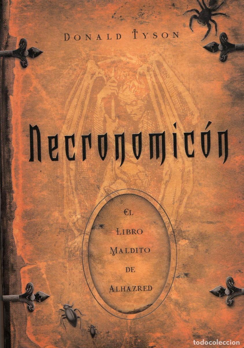 Libros de segunda mano: NECRONOMICON EL LIBRO MALDITO DE ALHAZRED. TYSON, DONALD. X-046