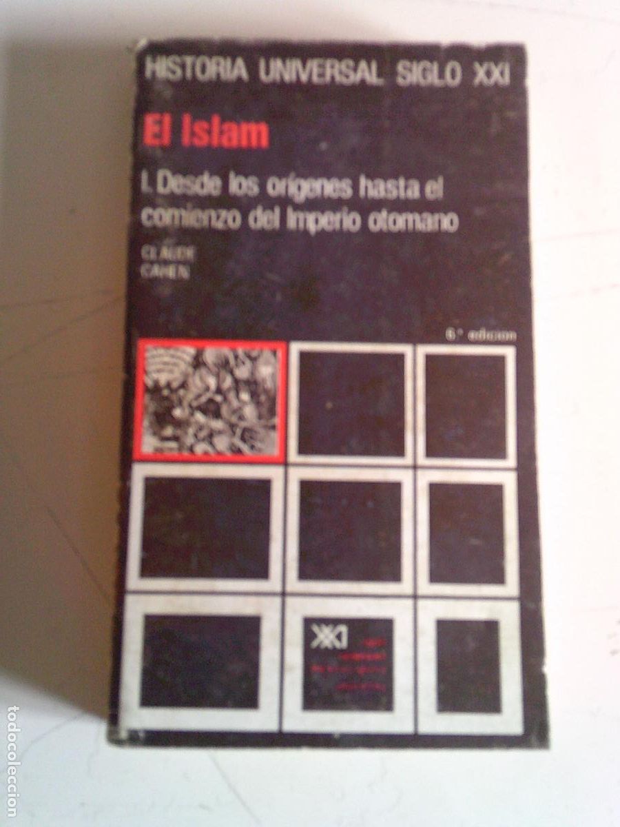 Libros de segunda mano: El Islam Desde los origenes hasta el comienzo del Imperio Otomano