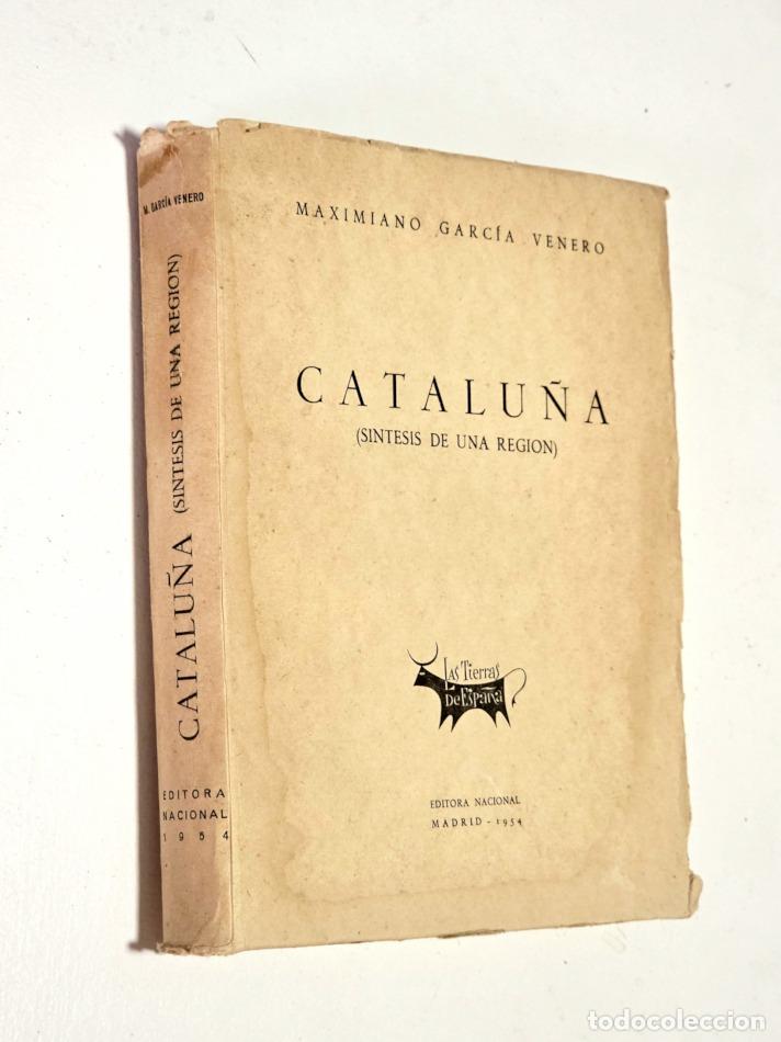 Libros de segunda mano: CATALU&Ntilde;A ( S&Iacute;NTESIS DE UNA REGI&Oacute;N ) - GARC&Iacute;A VENERO, Maximiano