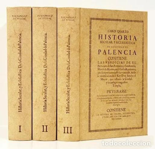 Second hand books: �F3117 - HISTORIA SECULAR Y ECLESIASTICA DE LA CIUDAD DE PALENCIA. [COMPLETO 3 T] FERNANDEZ D PULGAR