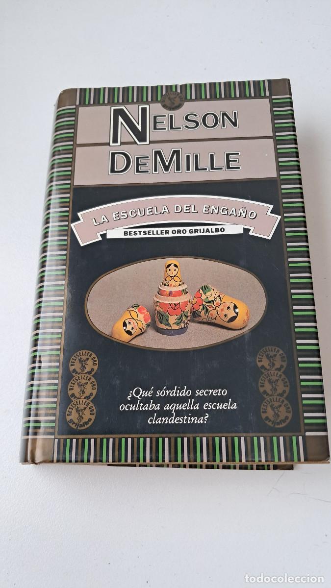Libros de segunda mano: La escuela del enga&ntilde;o (Nelson DeMille) - Grijalbo