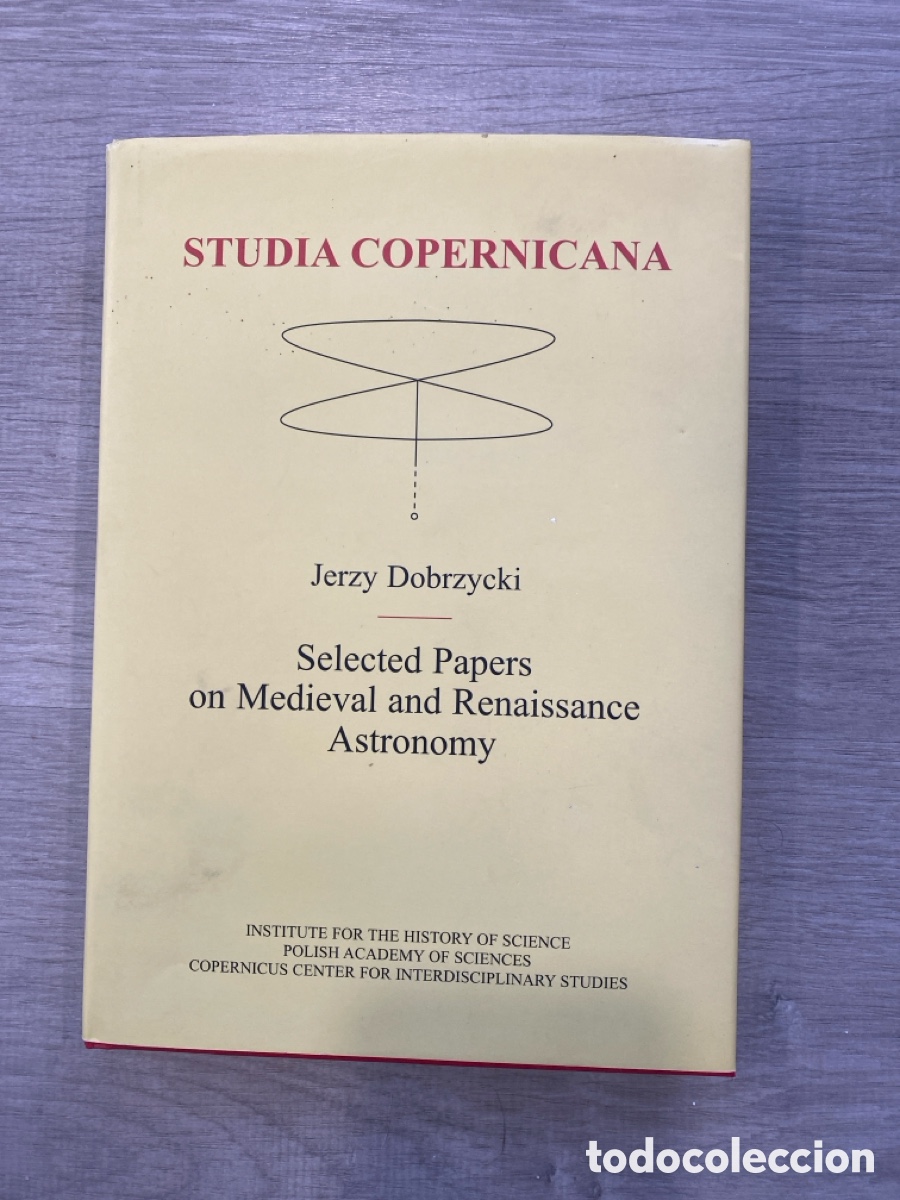 Libros de segunda mano: Studia Copernicana, Vol. XXXII: Selected Papers on Medieval and Renaissance Astronomy . J.Dobrzycki
