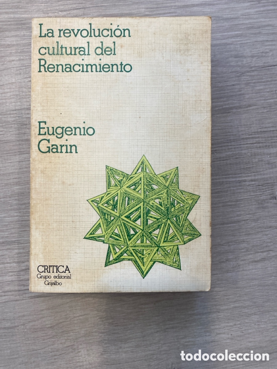 Libros de segunda mano: La Revoluci&oacute;n cultural del Renacimiento - Garin, Eugenio - Ed.Cr&iacute;tica, 1981 - Estudios y Ensayos, 8