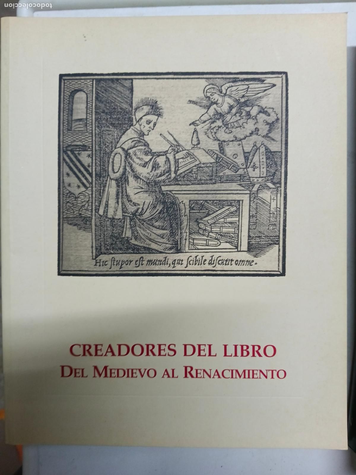 Libros de segunda mano: CREADORES DEL LIBRO DEL MEDIEVO AL RENACIMIENTO. JOSE MARIA FERNANDEZ CATON. 1994