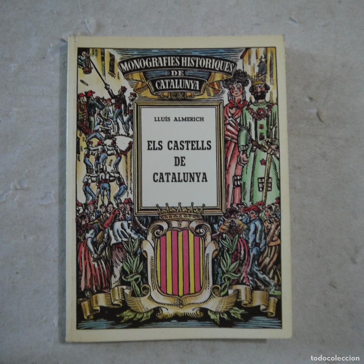 Libros de segunda mano: ELS CASTELLS DE CATALUNYA - LLU&Iacute;S ALMERICH - EDITORIAL MILL&Agrave; - 1984 - 2.&ordf; EDICI&Oacute; - CATAL&Aacute;N