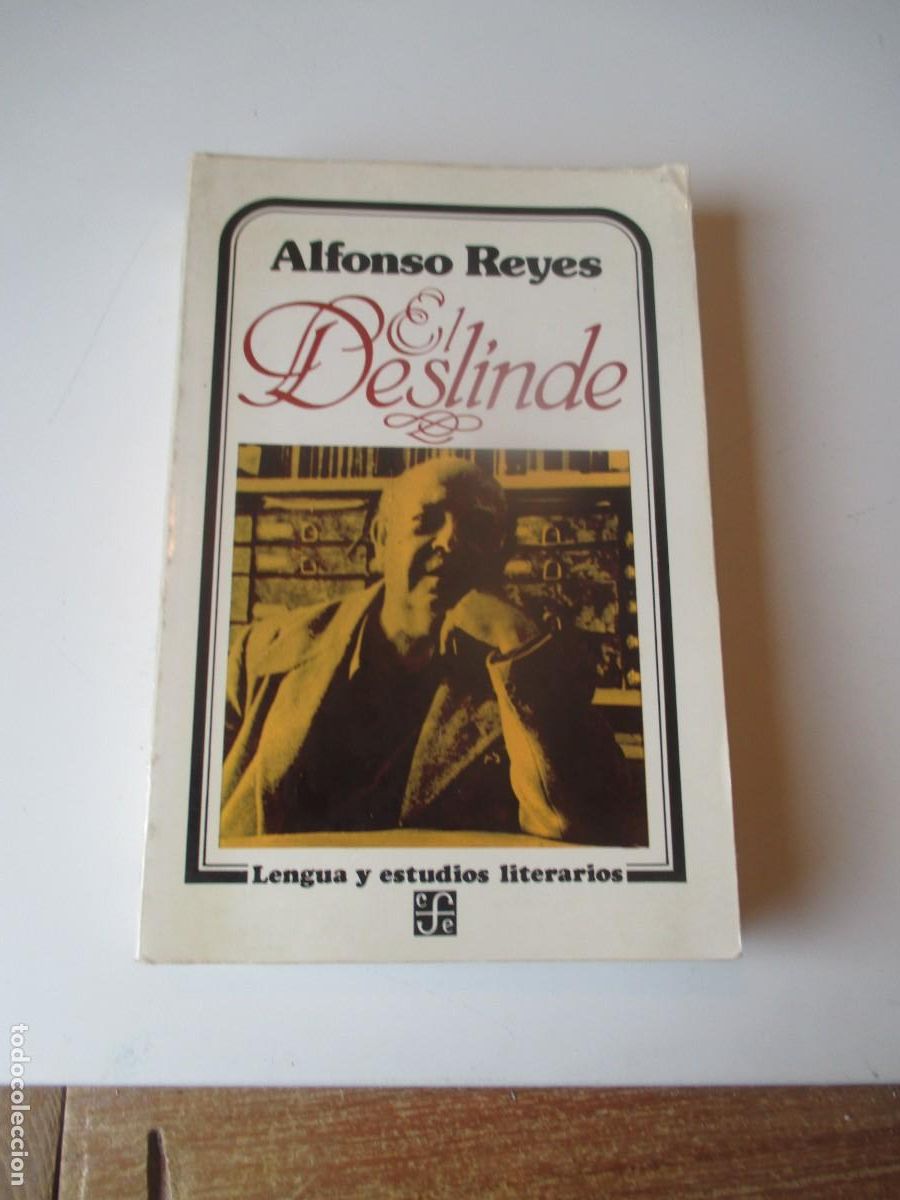 Libros de segunda mano: ALFONSO REYES El deslinde ( lengua y estudios literarios) W39789