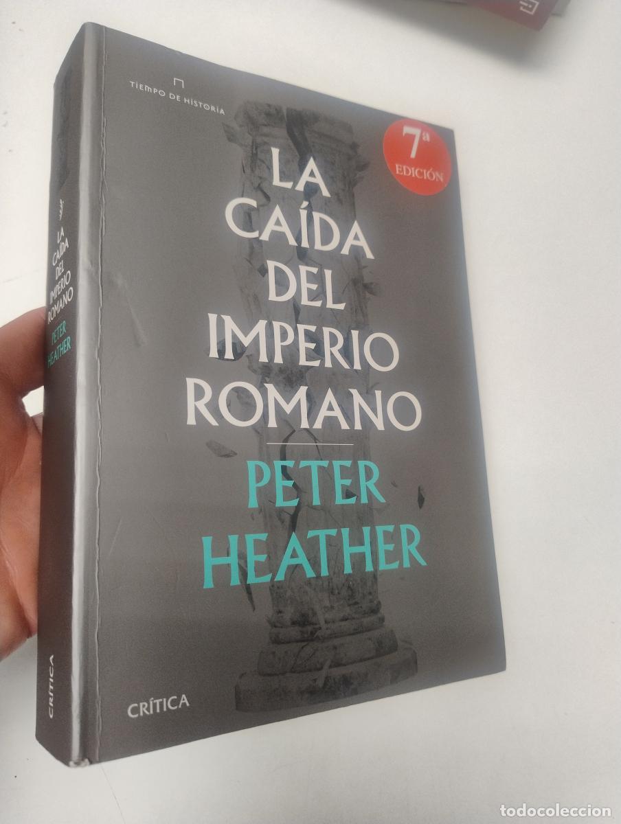 Libros de segunda mano: La ca&iacute;da del imperio romano - Heather, Peter