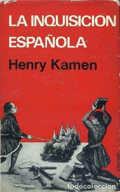 Libros de segunda mano: LA INQUISICION ESPA&Ntilde;OLA. KAMEN, HENRY. A-INQ-012