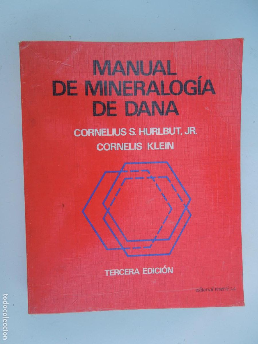 Libros de segunda mano: MANUAL DE MINERALOG&Iacute;A DE DANA-CORNELIUS S. HURLBUT JR./CORNELIS KLEIN-EDITORIAL REVERTE 1982.