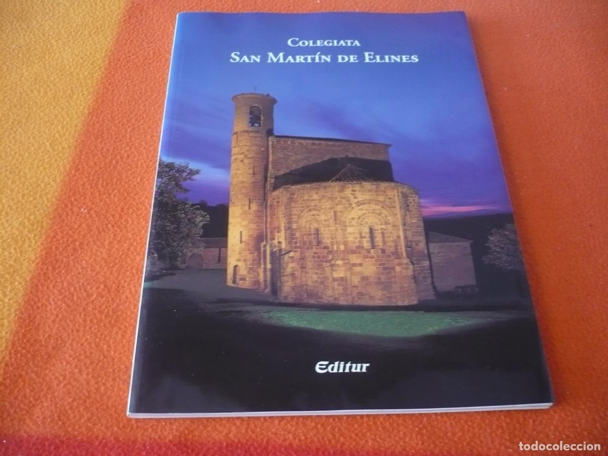 Libros de segunda mano: COLEGIATA SAN MARTIN DE ELINES 2002 HISTORIA CANTABRIA VALDERREDIBLE ROMANICO ARTE IGLESIA RUPESTRE