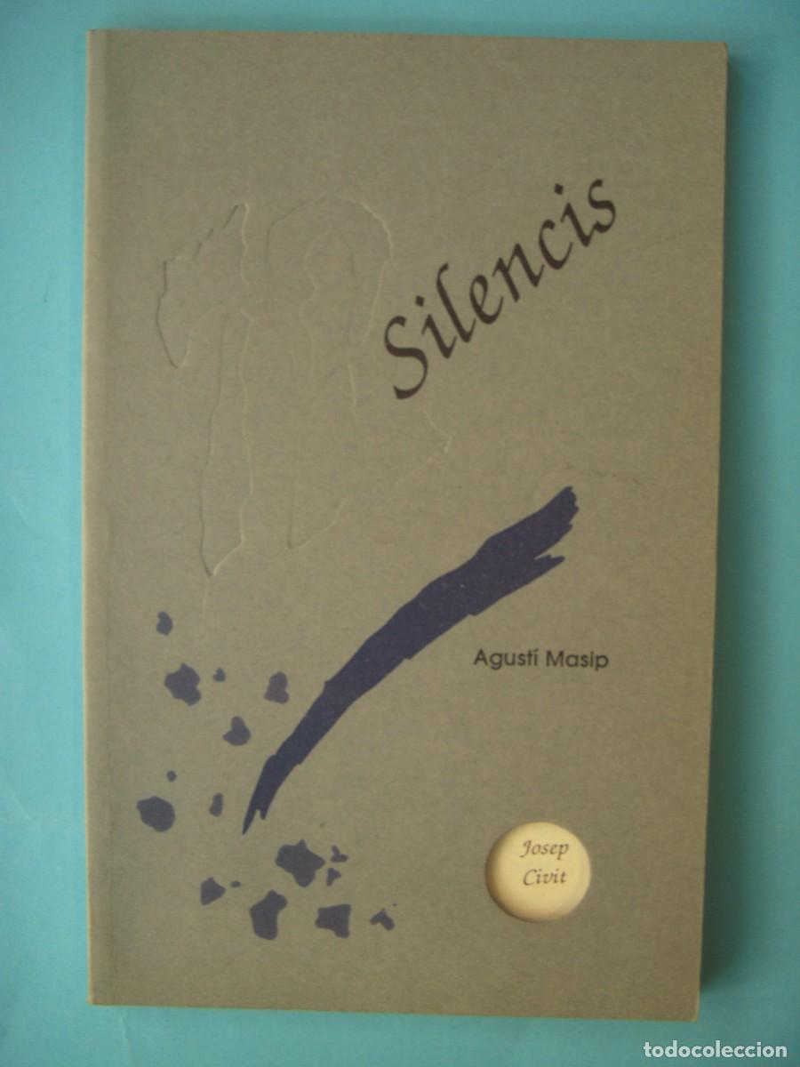 Libros de segunda mano: SILENCIS / MIRALLS - JOSEP CIVIT / AGUSTI MASIP - MONTBLANC, 1989 (EN CATALA, BON ESTAT)