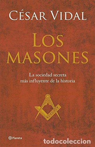 Libros de segunda mano: Los masones - Vidal, C&eacute;sar