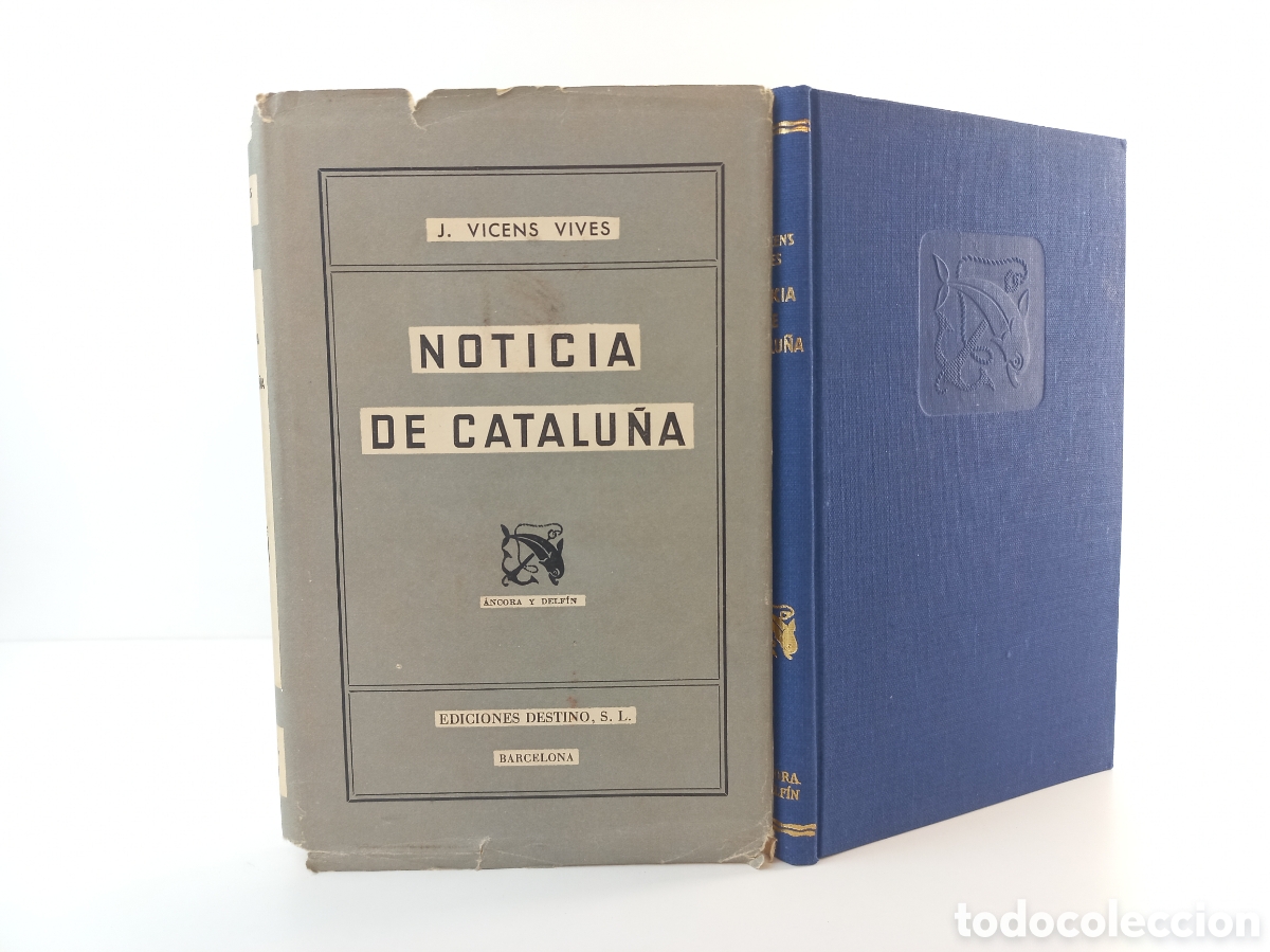Libros de segunda mano: Noticia de Catalu&ntilde;a. Vicens Vives. Destino, ancora y delf&iacute;n, primera edici&oacute;n, 1954.