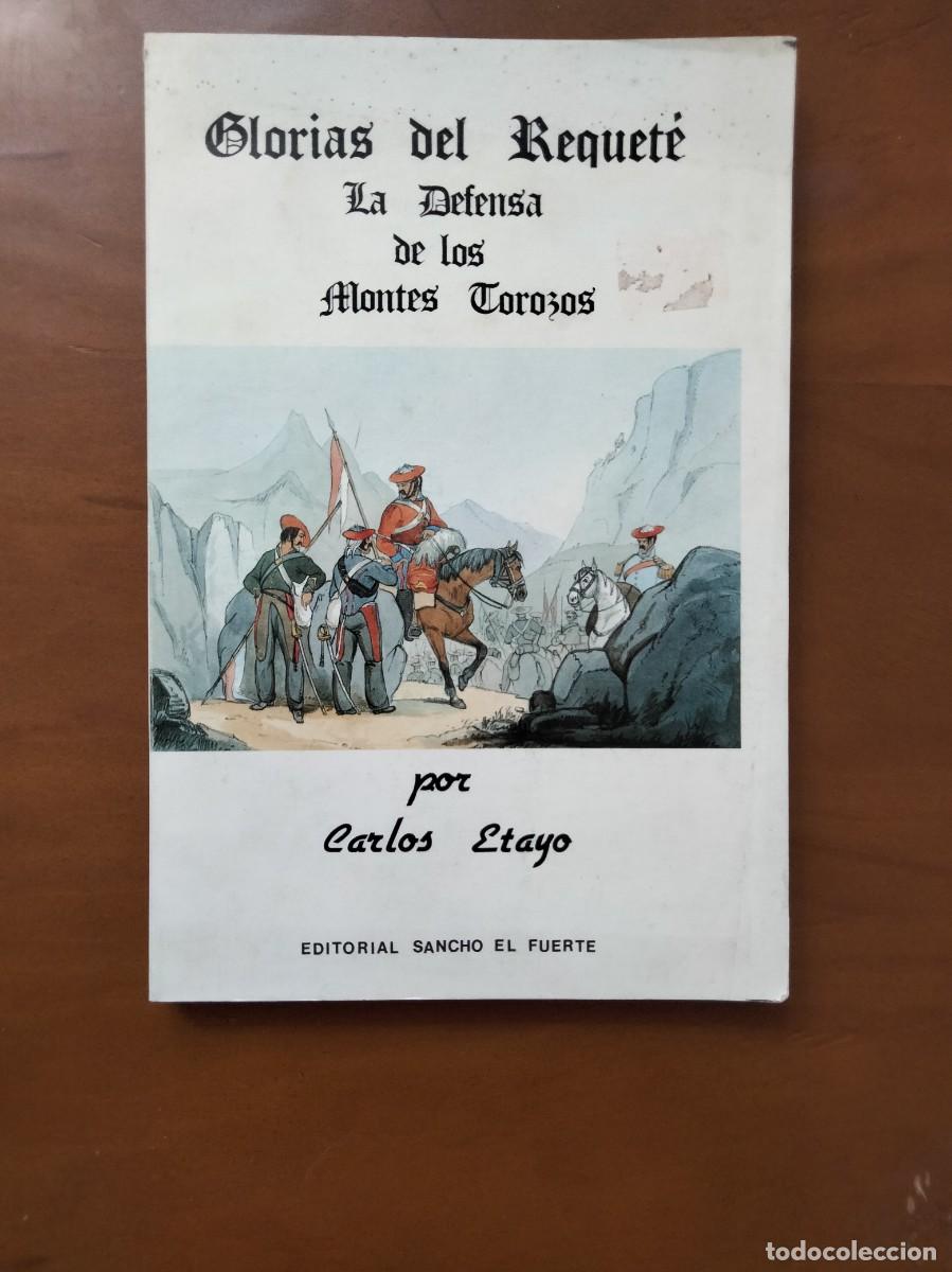 Libros de segunda mano: Glorias del Requet&eacute;,La defensa de los Montes Torozos por Carlos Etayo