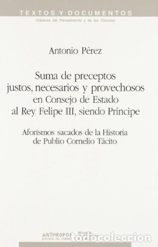 Libros de segunda mano: Suma de preceptos justos, necesarios y provechosos en consejo de estado al rey Felipe III,