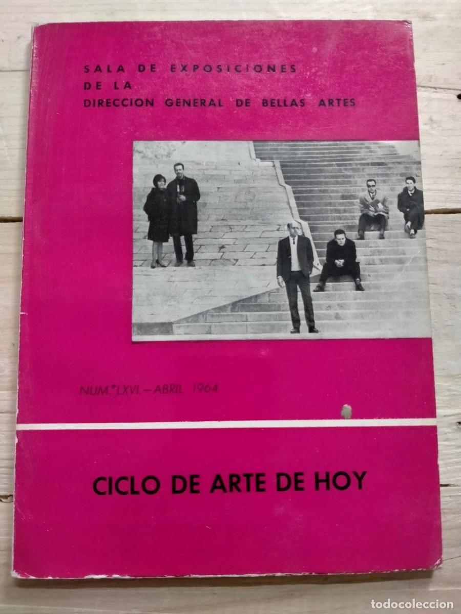 Libros de segunda mano: Ciclo de arte de hoy. Abril 1964. Sala de exposiciones de la Direcci&oacute;n general de Bellas Artes.